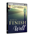 How To Finish Well
